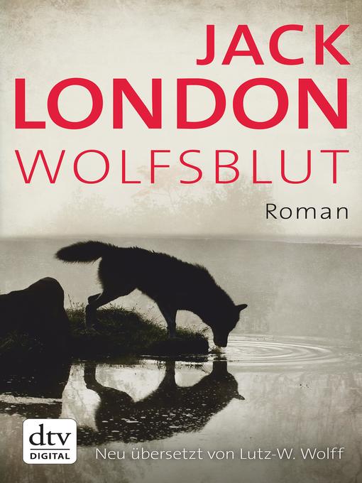 Title details for Wolfsblut by Jack London - Available